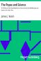 [Gutenberg 34019] • The Popes and Science / The History of the Papal Relations to Science During the Middle Ages and Down to Our Own Time